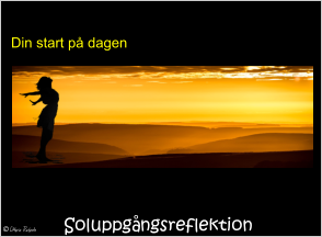 Soluppgångsreflektion Din start på dagen