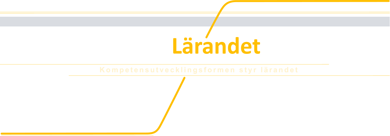 Led Lärandet   Kompetensutvecklingsformen styr lärandet